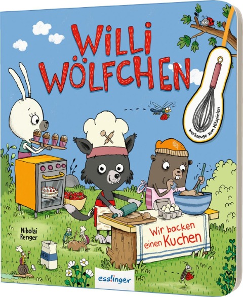 Willi Wölfchen: Wir backen einen Kuchen! - Julia Klee