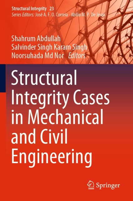 Structural Integrity Cases in Mechanical and Civil Engineering - 