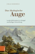 Cover-Bild zum Titel 'Das ökologische Auge' von 'Sybille Heidenreich'
