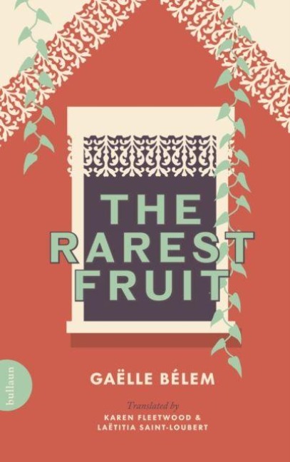 The Rarest Fruit - Gaelle Belem
