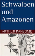 Cover-Bild zum Titel 'Schwalben und Amazonen' von 'Arthur Ransome'