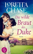 Cover-Bild zum Titel 'Die wilde Braut des Duke' von 'Loretta Chase'