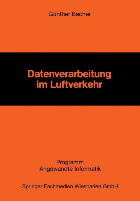 Datenverarbeitung im Luftverkehr - Günther Becher