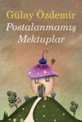 Cover-Bild zum Titel 'Postalanmamis Mektuplar' von 'Gülay Özdemir'
