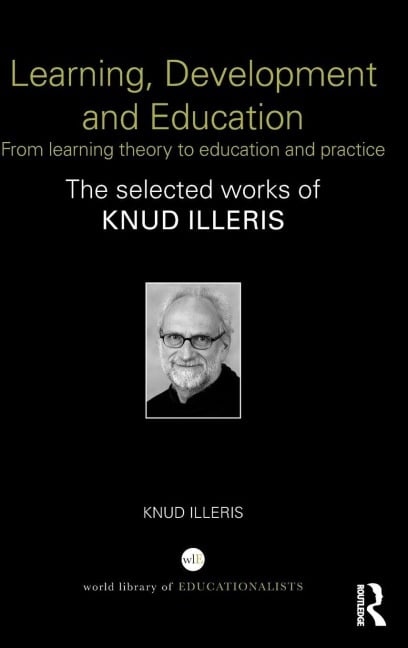 Learning, Development and Education - Knud Illeris
