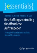 Beschaffungscontrolling für öffentliche Auftraggeber - Andreas H. Glas, Matthias M. Meyer
