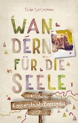 Cover-Bild zum Titel 'Kaiserstuhl/Breisgau. Wandern für die Seele' von 'Silke Kohlmann'