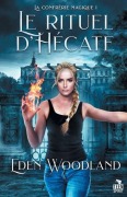 Cover-Bild zum Titel 'Le rituel d'Hécate' von 'Eden Woodland'