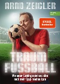 Cover-Bild zum Titel 'Traumfußball' von 'Arnd Zeigler'