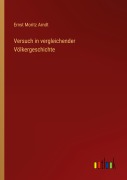 Cover-Bild zum Titel 'Versuch in vergleichender Völkergeschichte' von 'Ernst Moritz Arndt'