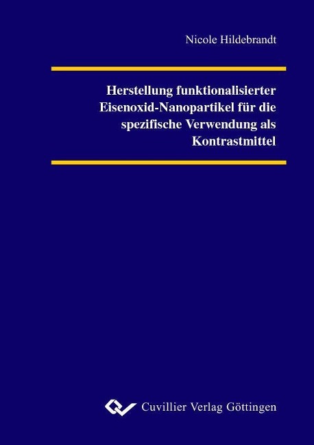 Herstellung funktionalisierter Eisenoxid-Nanopartikel für die spezifische Verwendung als Kontrastmittel - 