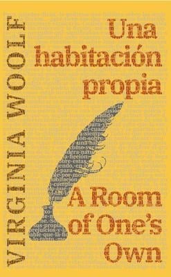 Una habitación propia - A Room of One's Own - Virginia Woolf