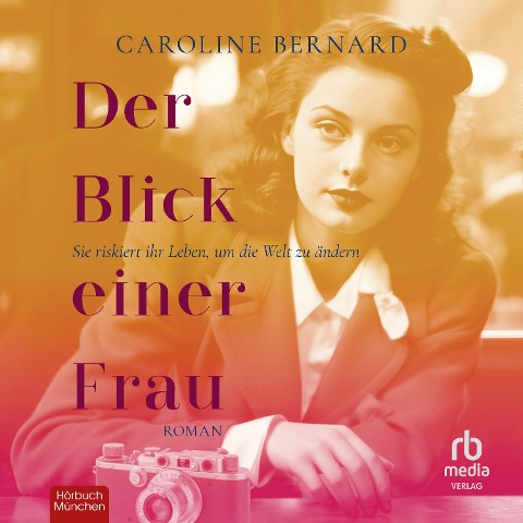 Der Blick einer Frau - Caroline Bernard