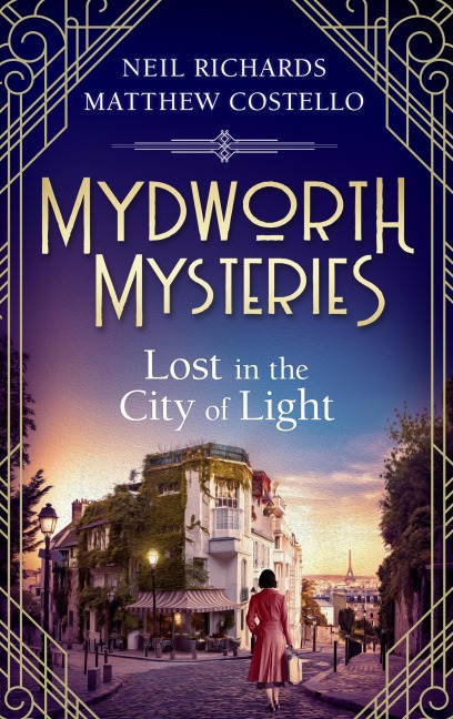 Mydworth Mysteries - Lost in the City of Light - Matthew Costello, Neil Richards