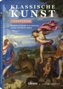 Cover-Bild zum Titel 'Klassische Kunst verstehen' von 'Marcus Lodwick'