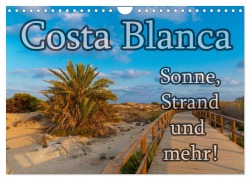 Cover-Bild zum Titel 'Costa Blanca - Sonne, Strand und mehr (Wandkalender 2026 DIN A4 quer), CALVENDO Monatskalender' von 'Jörg Sobottka'