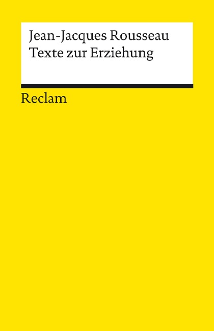 Texte zur Erziehung - Jean-Jacques Rousseau