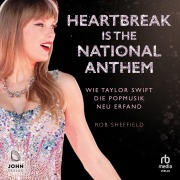 Cover-Bild zum Titel 'Heartbreak is the National Anthem' von 'Rob Sheffield'