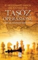 II.Abdülhamid Hanin Dis Politikasi ve Tasöz Operasyonu - Süleyman Kiziltoprak