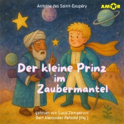 Cover-Bild zum Titel 'Der kleine Prinz im Zaubermantel' von 'Antoine de Saint-Exupéry'