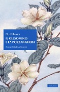 Cover-Bild zum Titel 'Il gelsomino e la pozzanghera' von 'Etty Hillesum'