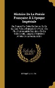 Cover-Bild zum Titel 'Histoire De La Poésie Française À L'époque Impériale' von 'Bernard Jullien'