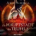 Cover-Bild zum Titel 'Die Hauptstadt des Teufels' von 'Axel Schnell'