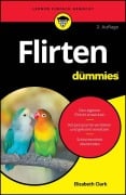 Cover-Bild zum Titel 'Flirten für Dummies' von 'Elizabeth Clark'