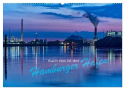 Cover-Bild zum Titel 'Auch das ist der Hamburger Hafen (Wandkalender 2026 DIN A2 quer), CALVENDO Monatskalender' von 'Jürgen Muß'