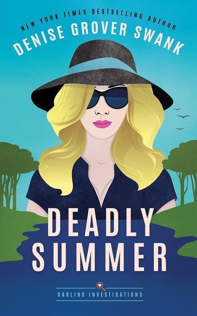 Deadly Summer - Denise Grover Swank