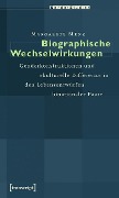 Cover-Bild zum Titel 'Biographische Wechselwirkungen' von 'Margarete Menz'