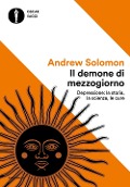 Cover-Bild zum Titel 'Il demone di mezzogiorno. Depressione: la storia, la scienza, le cure' von 'Andrew Solomon'