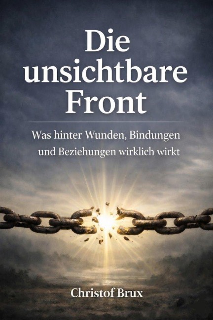 Die unsichtbare Front - Christof Brux