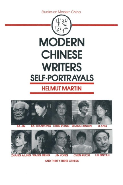 Modern Chinese Writers - Helmut Martin, Jeffrey C. Kinkley