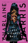 Cover-Bild zum Titel 'The Last Wizards' Ball' von 'Charlaine Harris'