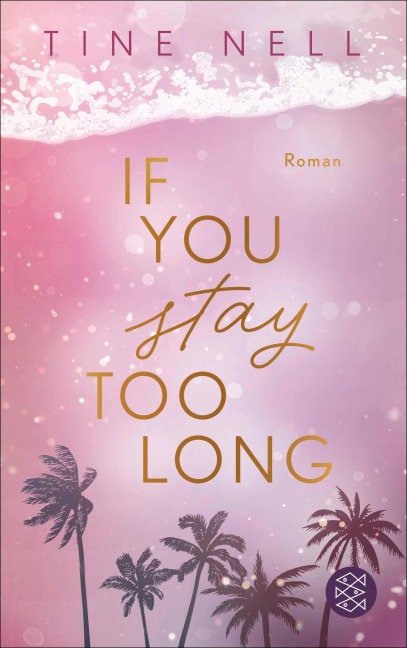 If You Stay Too Long - Tine Nell