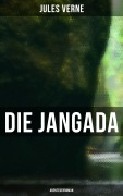 Cover-Bild zum Titel 'Die Jangada: Abenteuerroman' von 'Jules Verne'