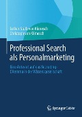 Professional Search als Personalmarketing - Christoph von Klimesch, Lothar Stülb von Klimesch