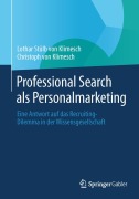 Cover-Bild zum Titel 'Professional Search als Personalmarketing' von 'Christoph von Klimesch, Lothar Stülb von Klimesch'
