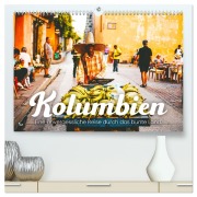 Kolumbien - Eine unvergessliche Reise durch das bunte Land. (hochwertiger Premium Wandkalender 2026 DIN A2 quer), Kunstdruck in Hochglanz - Sf Sf