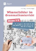 Wimmelbilder im Grammatikunterricht - Klasse 1/2 - Silvia Segmüller-Schwaiger