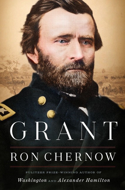 Grant - Ron Chernow