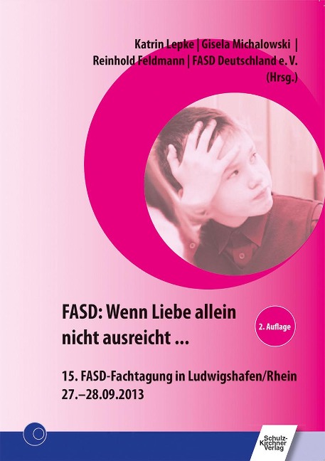 FASD: Wenn Liebe allein nicht ausreicht ... - 