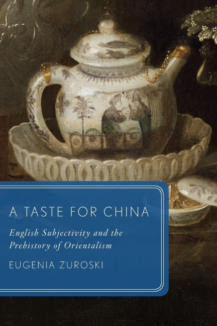A Taste for China - Eugenia Zuroski