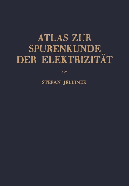 Atlas zur Spurenkunde der Elektrizität - Stefan Jellinek