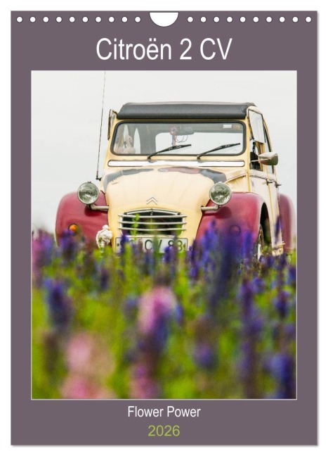 Citroën 2 CV - Flower Power (Wandkalender 2026 DIN A4 hoch), CALVENDO Monatskalender - Meike Bölts