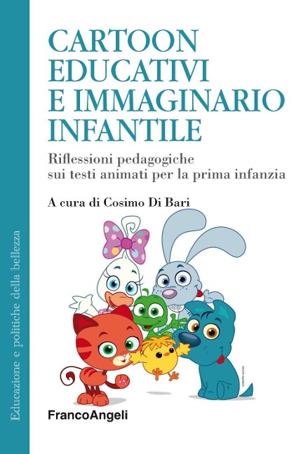 Cartoon educativi e immaginario infantile. Riflessioni pedagogiche sui testi animati per la prima infanzia - 