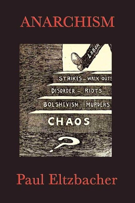 Anarchism - Paul Eltzbacher