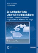 Cover-Bild zum Titel 'Zukunftsorientierte Unternehmensgestaltung' von 'Jürgen Gausemeier, Christoph Plass'
