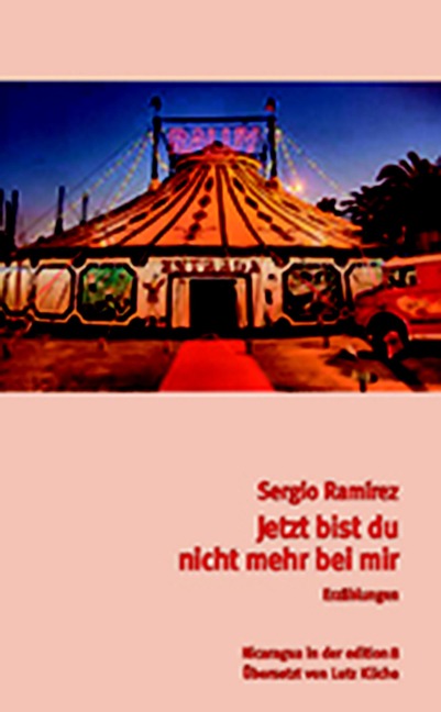 Nun bist du nicht mehr bei mir - Sergio Ramírez